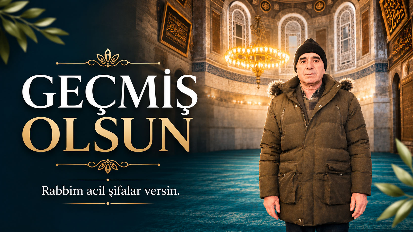 Geçmiş Olsun Mehmet Çelen. 11.07.2026