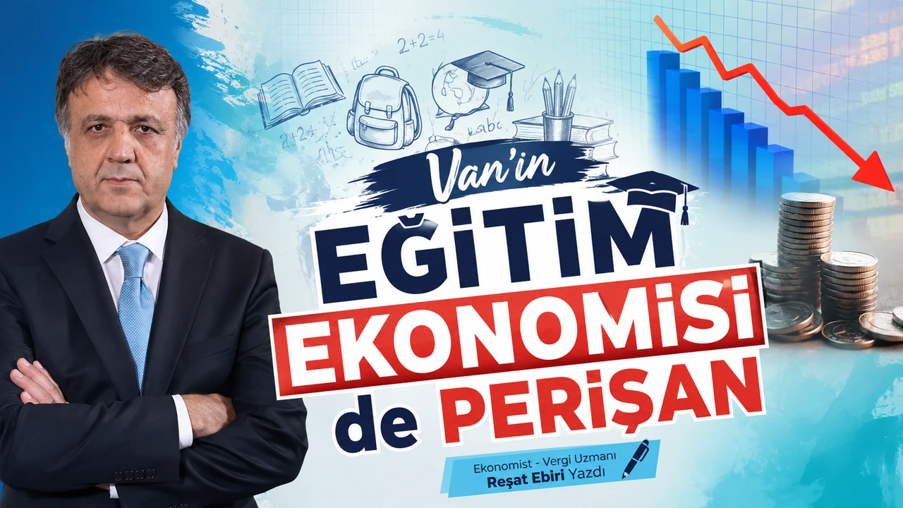Van’ın eğitim ekonomisi de perişan